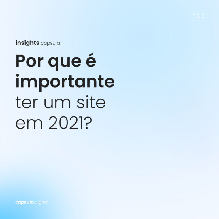 Por que é importante ter um site em 2021?